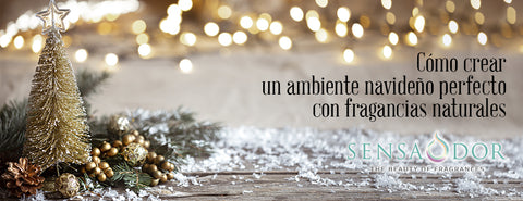 Cómo crear un ambiente navideño perfecto con fragancias naturales