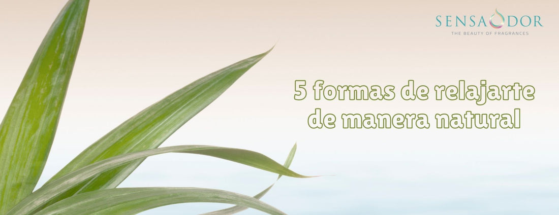 5 formas de relajarte de manera natural